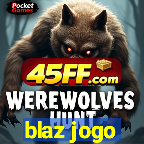 blaz jogo